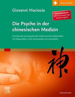 Kartonierter Einband Die Psyche in der chinesischen Medizin von Giovanni Maciocia