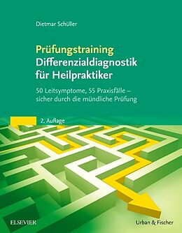 Kartonierter Einband Prüfungstraining Differenzialdiagnostik für Heilpraktiker von Dietmar Schüller