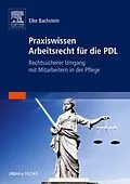 E-Book (epub) Praxiswissen Arbeitsrecht für die PDL von Elke Bachstein