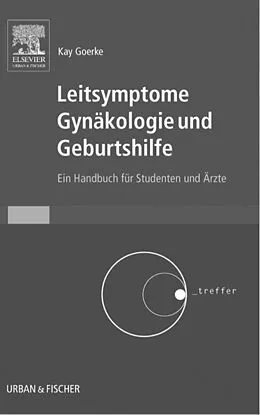 E-Book (epub) Leitsymptome Gynäkologie und Geburtshilfe von Franz Bernhard Hofmann, Thomas Kleppisch, Sven Moosmang