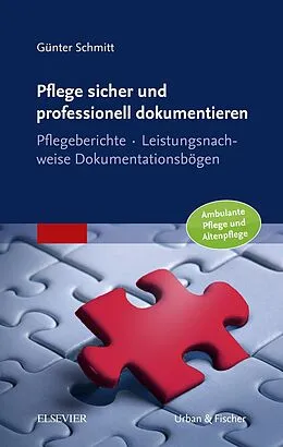 E-Book (epub) Pflege sicher und professionell dokumentieren von Günter Schmitt