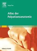E-Book (epub) Atlas der Palpationsanatomie von Serge Tixa