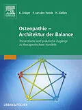 E-Book (epub) Osteopathie - Architektur der Balance von Kilian Dräger, Patrick Van Den Heede, Henry Kleßen