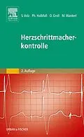 E-Book (epub) Herzschrittmacherkontrolle von Stefan Volz, Philipp Halbfaß, Oliver Groll