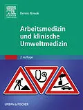 E-Book (epub) Arbeitsmedizin und klinische Umweltmedizin von Dennis Nowak