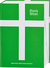 Fester Einband Basisbibel. Die Kompakte. Grün. Der moderne Bibel-Standard: neue Bibelübersetzung des AT und NT nach den Urtexten mit umfangreichen Erklärungen. Leicht lesbares Layout. In 3 modernen Farben erhältlich. von