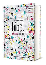 Kartonierter Einband Gute Nachricht Bibel. Kreativ-Edition (ohne Apokryphen). von