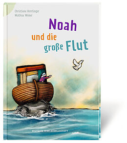 Fester Einband Noah und die große Flut von Christiane Herrlinger
