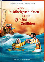 Fester Einband Meine 14 Bibelgeschichten zu den großen Gefühlen von Susanne Ospelkaus