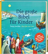 Fester Einband Die große Bibel für Kinder. Von der Schöpfungsgeschichte bis zum Pfingstwunder: 36 Bibelgeschichten mit doppelseitigen Bildern & leicht verständlichen Texten zum Vorlesen für Kinder ab 4 Jahren von Tanja Jeschke