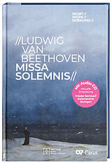 Fester Einband Ludwig van Beethoven, Missa Solemnis. von Hans-Joachim Hinrichsen, Jakob Johannes Koch