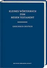 Fester Einband Kleines Wörterbuch zum Neuen Testament von Rudolf Kassühlke