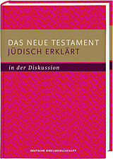 Fester Einband Das Neue Testament jüdisch erklärt - in der Diskussion von 