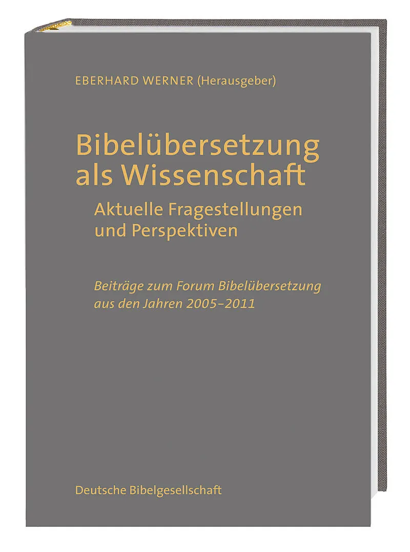 Bibelübersetzung als Wissenschaft