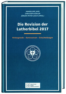 Fester Einband Die Revision der Lutherbibel 2017 von 