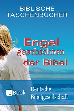 E-Book (epub) Engelgeschichten der Bibel von Christiane Herrlinger