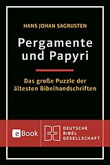 E-Book (epub) Pergamente und Papyri von Hans Johan Sagrusten