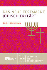 E-Book (epub) Das Neue Testament - jüdisch erklärt von 