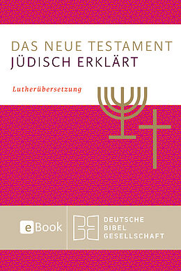 E-Book (epub) Das Neue Testament - jüdisch erklärt von 