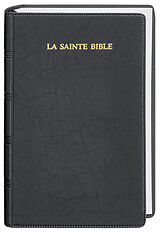 Fester Einband La Sainte Bible, Traduzzione Segond, Avec Références von 