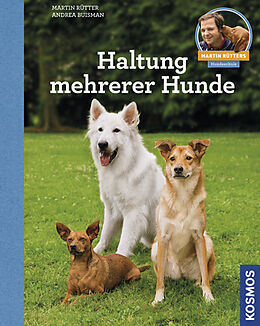 Fester Einband Haltung mehrerer Hunde von Martin Rütter, Andrea Buisman