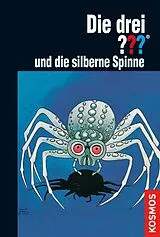 E-Book (epub) Die drei ???, und die silberne Spinne (drei Fragezeichen) von Robert Arthur