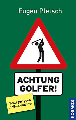 Fester Einband Achtung Golfer! von Eugen Pletsch