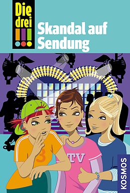 E-Book (epub) Die drei !!!, 6, Skandal auf Sendung (drei Ausrufezeichen) von Maja von Vogel