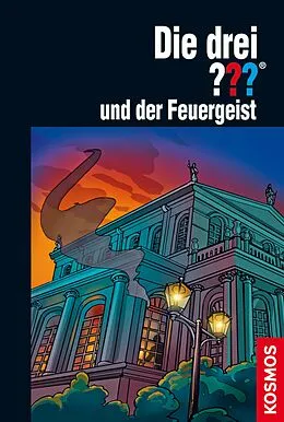 E-Book (epub) Die drei ???, und der Feuergeist (drei Fragezeichen) von Marco Sonnleitner