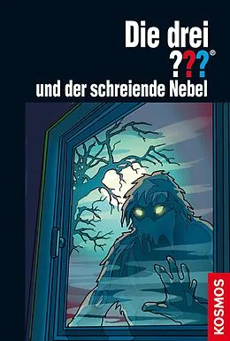 E-Book (epub) Die drei ???, und der schreiende Nebel (drei Fragezeichen) von Hendrik Buchna