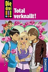 E-Book (epub) Die drei !!!, 16, Total verknallt! (drei Ausrufezeichen) von Maja von Vogel, Henriette Wich