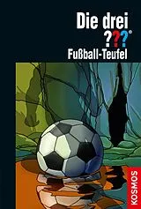E-Book (epub) Die drei ??? Fußball-Teufel (drei Fragezeichen) von Marco Sonnleitner