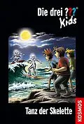 E-Book (epub) Die drei ??? Kids, 48, Tanz der Skelette (drei Fragezeichen Kids) von Boris Pfeiffer