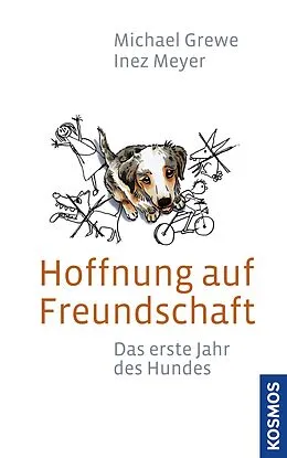 E-Book (epub) Hoffnung auf Freundschaft von Michael Grewe, Inez Meyer