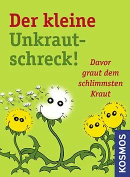 E-Book (epub) Der kleine Unkrautschreck! von Wolfgang Hensel