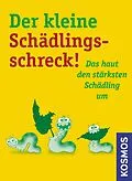 E-Book (epub) Der kleine Schädlingsschreck von Wolfgang Hensel