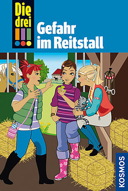 Fester Einband Die drei !!!, 13, Gefahr im Reitstall von Henriette Wich