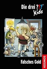 E-Book (epub) Die drei ??? Kids, 34, Falsches Gold (drei Fragezeichen Kids) von Boris Pfeiffer