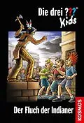 E-Book (epub) Die drei ??? Kids, 37, Fluch der Indianer (drei Fragezeichen Kids) von Ben Nevis