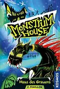 E-Book (epub) Monstrum House, 1, Haus des Grauens von Zana Fraillon