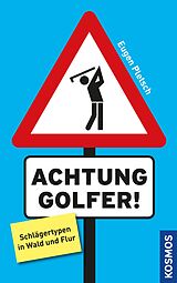E-Book (epub) Achtung Golfer! von Eugen Pletsch
