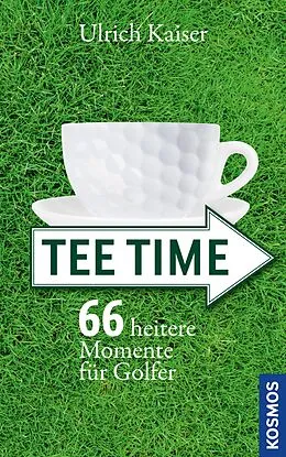 E-Book (epub) Tee Time von Ulrich Kaiser