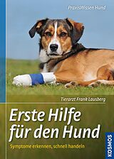 E-Book (epub) Erste Hilfe für den Hund von Frank Lausberg