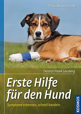 E-Book (epub) Erste Hilfe für den Hund von Frank Lausberg
