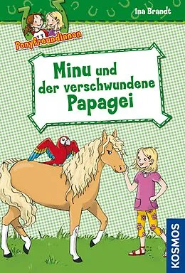 E-Book (epub) Ponyfreundinnen, 4, Minu und der verschwundene Papagei von Ina Brandt
