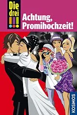 E-Book (epub) Die drei !!!, 28, Achtung, Promihochzeit! (drei Ausrufezeichen) von Henriette Wich