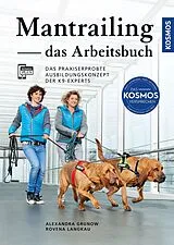 Fester Einband Mantrailing - das Arbeitsbuch von Alexandra Grunow, Rovena Langkau