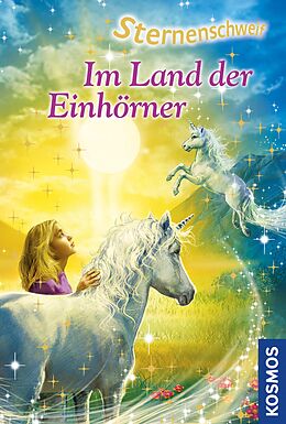 E-Book (epub) Sternenschweif, 22, Im Land der Einhörner von Linda Chapman