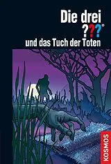 E-Book (epub) Die drei ??? und das Tuch der Toten (drei Fragezeichen) von Marco Sonnleitner