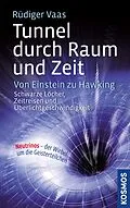 E-Book (epub) Tunnel durch Raum und Zeit von Rüdiger Vaas
